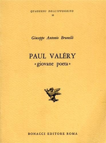 Paul Valery "giovane poeta".