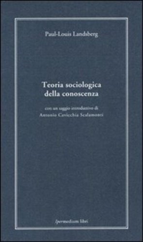 Teoria sociologica della conoscenza.