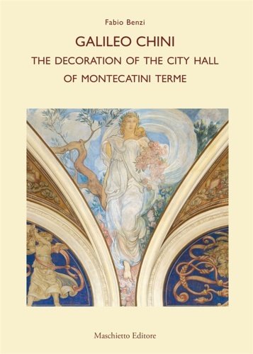 Galileo Chini. The decoration of the City Hall of Montecatini …