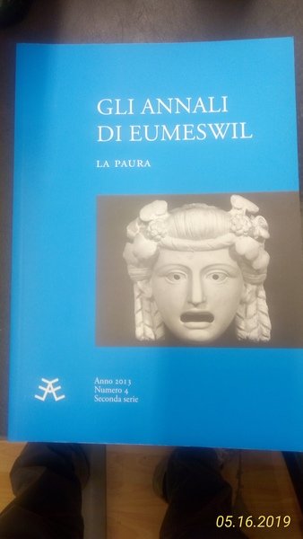 Gli annali di Eumeswil N. 4 (2013). La paura. Dall'Indice:--Roberto Giardina. La paura in Germania. --Adele Cilento. Tra presente e passato. -- Margherita Vannoni. Fenomenologia clinica della paura. --Silvia Zangrandi. Paura del noto e dell'ignoto in Buzzati. --Carlo Bagnoli. Landolfi e il lupo mannaro. --Mario Venturi. Una perversione del nostro tempo. -- Marcello Bussi. La luce in fondo al tunnel. --JUNGERIANA: --Luca Caddeo. Anteiche ricognizioni sull'inquitudine moderna.