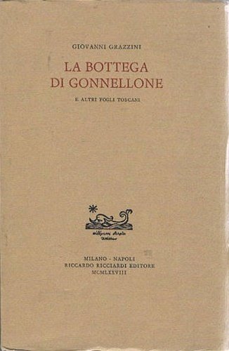 La bottega di Gonnellone e altri fogli toscani.