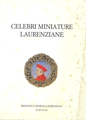 Celebri Miniature laurenziane.