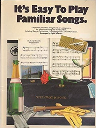 It's easy to play familiar songs.