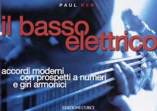 Il Basso Elettrico. Accordi moderni con prospetti a numeri e …