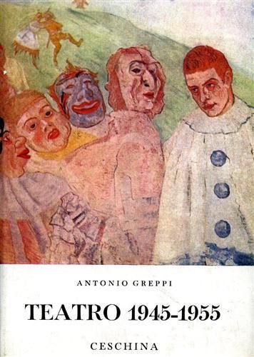 Teatro. Vol.III: 1945-1955. Contiene: Nico' della bandiera, Passeggeri, Il cerchio …