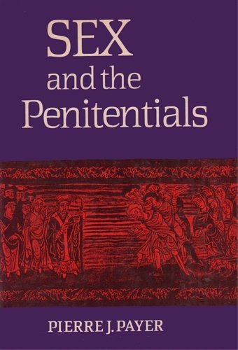 Sex and the Penitentials: The Development of a Sexual Code …