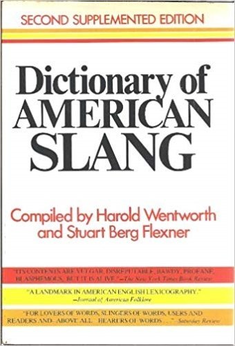 Dictionary of American Slang.
