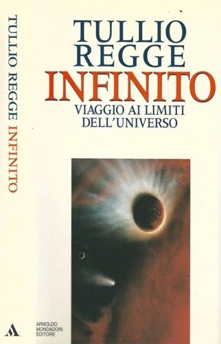 Infinito. Viaggio ai limiti dell'universo.