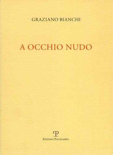 A occhio nudo.