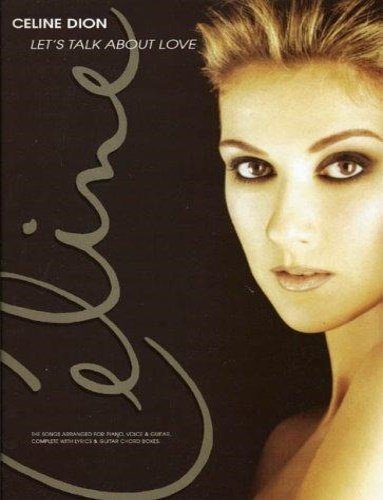 Celine Dion. Lets Talk about Love.