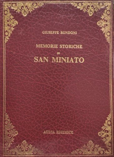 Memorie storiche di San Miniato.