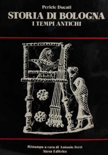 Storia di Bologna. I tempi antichi.