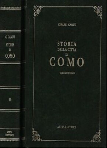 Storia della città e della diocesi di Como. Vol I-II.