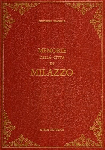 Nuovi studi sulle memorie della città di Milazzo e nuovi …