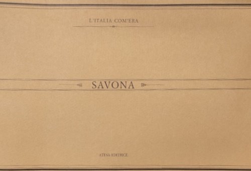 Savona. Immagini del passato.