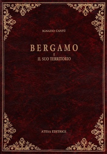 Bergamo e il suo territorio.