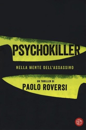 Psychokiller. Nella mente dell'assassino.