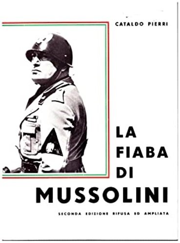 La fiaba di Mussolini.