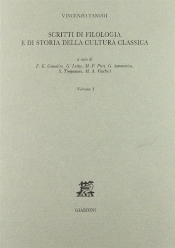 Scritti di filologia e di storia della cultura classica. Vol.I.