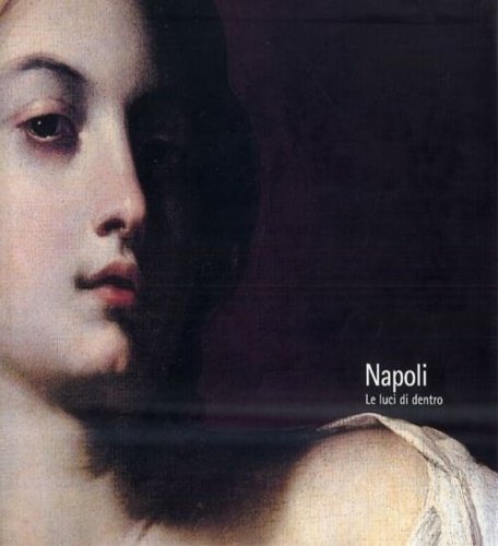 Napoli. La Luce di Dentro. | Immagine principale