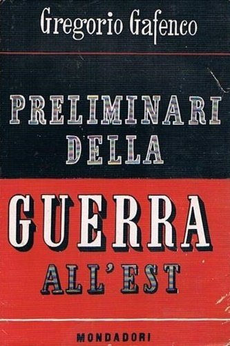 Preliminari della guerra all'est. Dall'accordo di Mosca (21 agosto 1939) …
