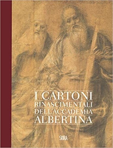 Gaudenzio Ferrari. I cartoni della Pinacoteca Albertina.