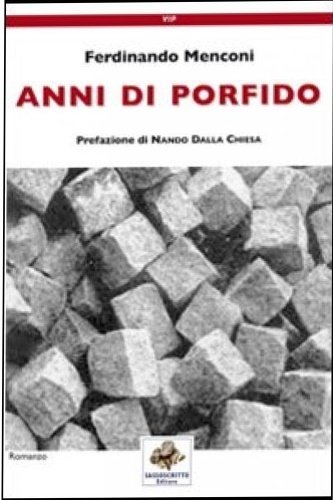 Anni di porfido.