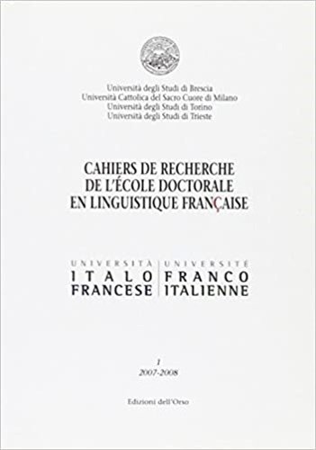 Cahiers du recherche de l'école doctorale en linguistique francaise (2007-2008) …