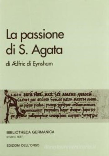 La passione di S. Agata.