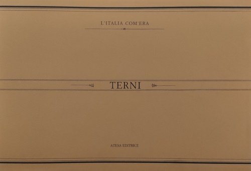 Terni. Immagini del passato.