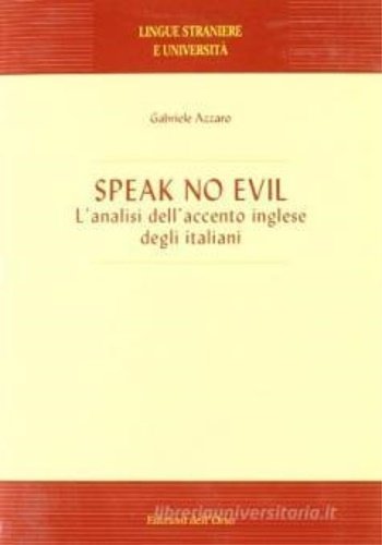 Speak no Evil. L'analisi dell'accento inglese degli italiani.