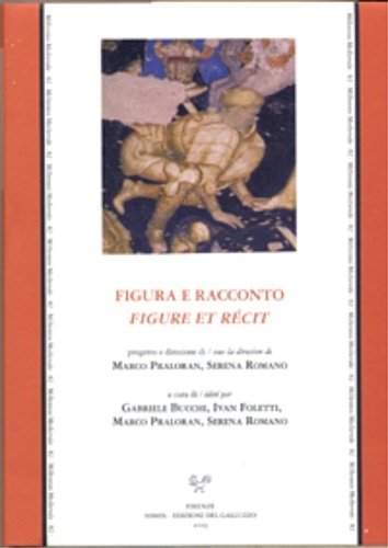 Figure et récit / Figura e racconto. Narrazione letteraria e …