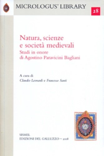 Natura, scienze e società medievali. Studi in onore di Agostino …