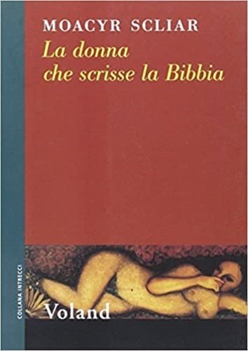 La donna che scrisse la Bibbia.