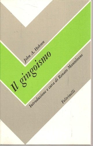 Il gingoismo.