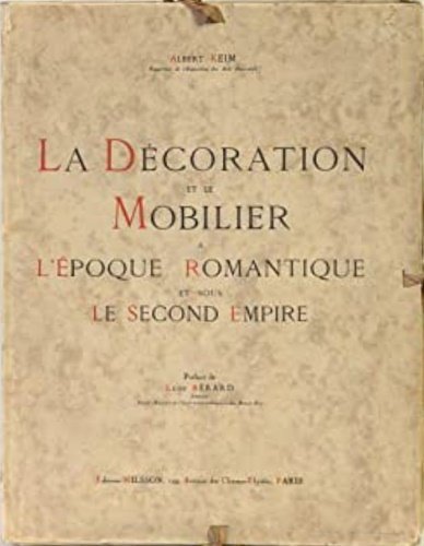 La Décoration et le Mobilier à l'Epoque Romantique et sous …
