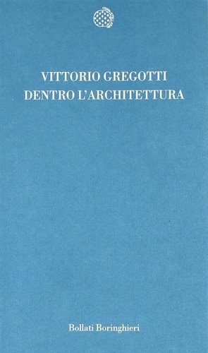 Dentro l'architettura.