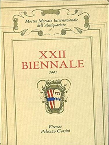 XXII biennale mostra mercato internazionale dell'antiquariato.