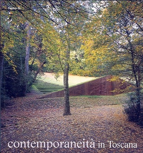 Contemporaneità in Toscana.
