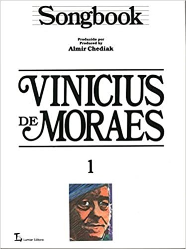 Vinicius de Moraes.Songbook. Volume 1.