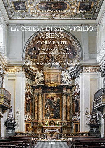 Chiesa (La) di San Vigilio a Siena. Storia e arte. … | Immagine principale