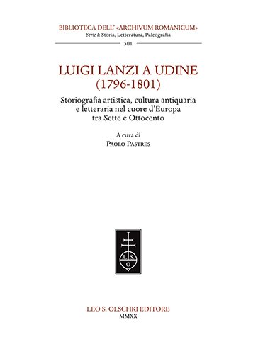 Luigi Lanzi a Udine (1796-1801). Storiografia artistica, cultura antiquaria e … | Immagine principale