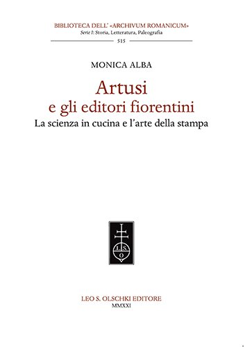 Artusi e gli editori fiorentini. La scienza in cucina e …