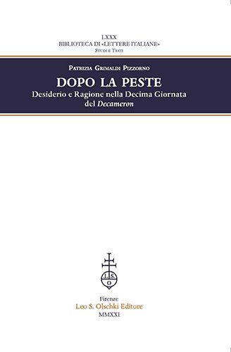 Dopo la peste. Desiderio e Ragione nella Decima Giornata del Decameron.