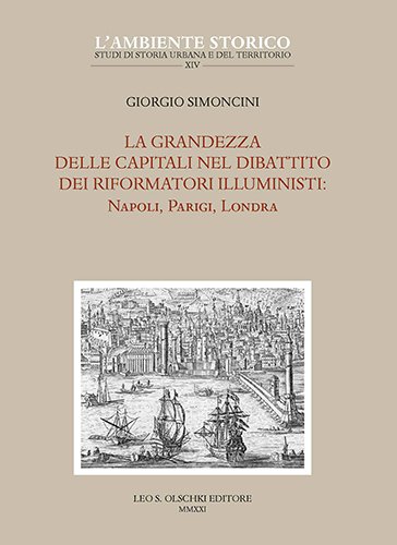 La grandezza delle capitali nel dibattito dei riformatori illuministi. Napoli, … | Immagine principale