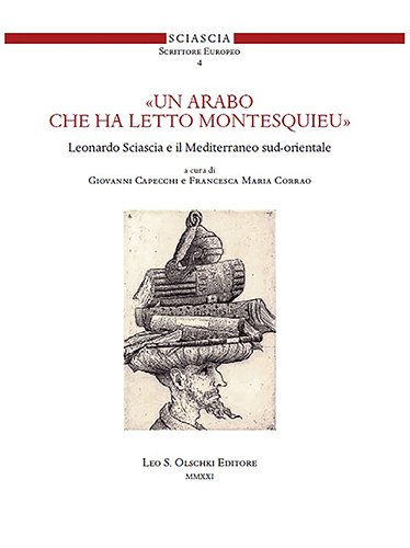 «Un arabo che ha letto Montesquieu». Leonardo Sciascia e il …