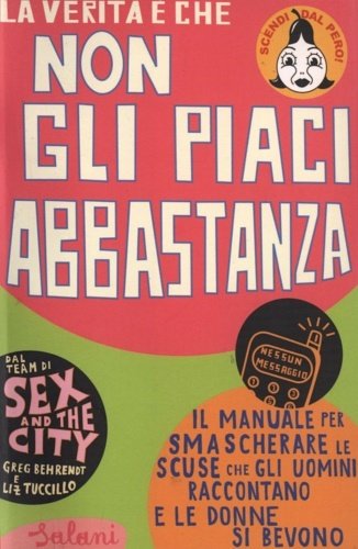 La verità è che non gli piaci abbastanza. | Immagine principale