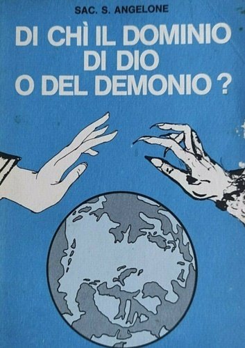 Di chi il dominio di Dio o del Demonio?