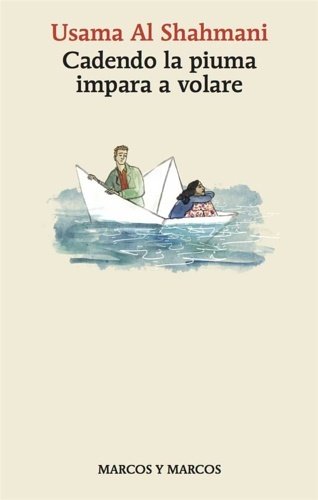 La piuma cadendo impara a volare.