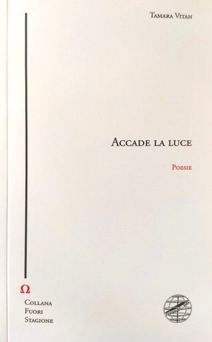 Accade la luce.